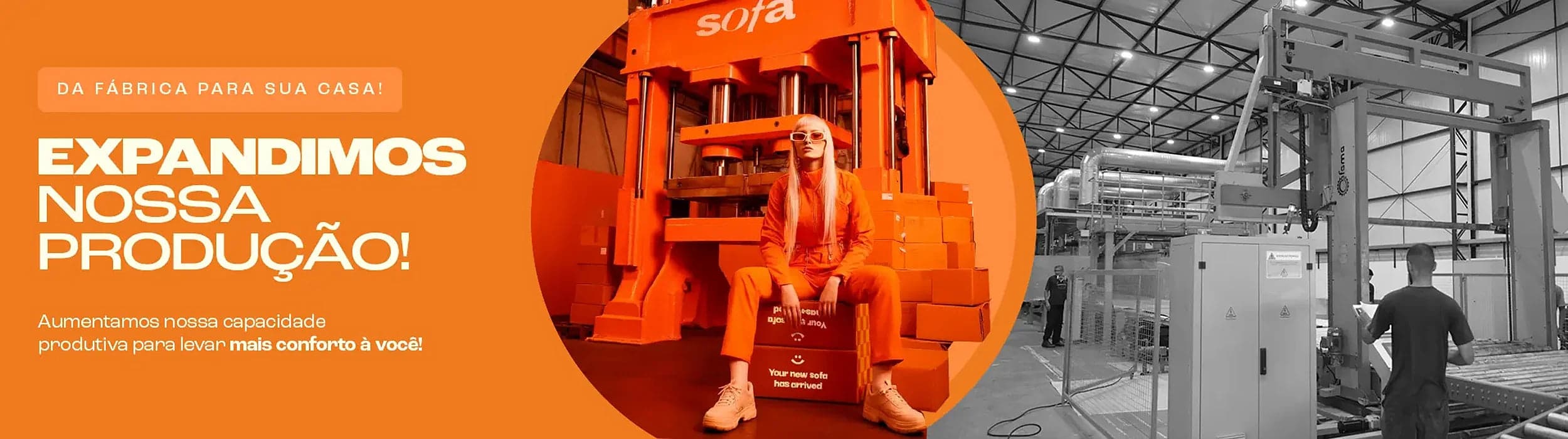Expandimos nossa produção